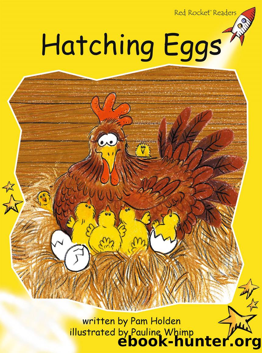 Hatching Eggs by Pam Holden