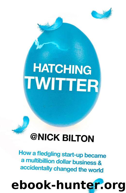 Hatching Twitter by Nick Bilton