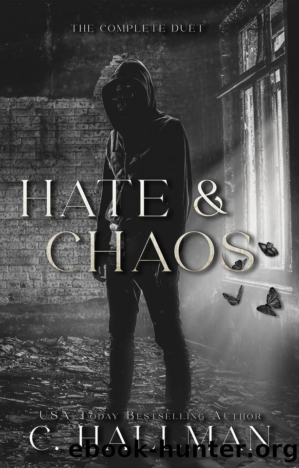 Hate & Chaos : The Complete Duet by C. Hallman