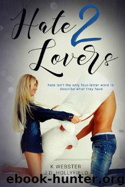Hate 2 Lovers by J.D. Hollyfield & K Webster