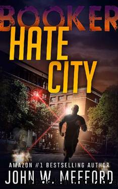 Hate City (The Booker Thrillers Book 3) by John W. Mefford