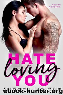 Hate Loving You by Aubrey Wright