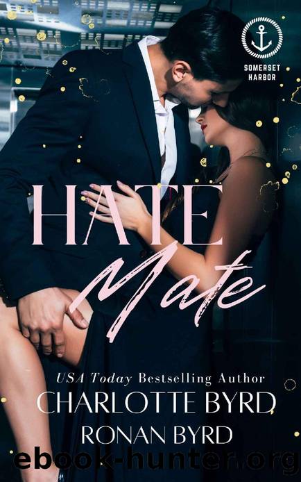 Hate Mate: A Somerset Harbor Novel (Cargill Brothers Book 1) by Charlotte Byrd & Ronan Byrd