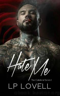Hate Me (Collateral Book 1) by LP Lovell