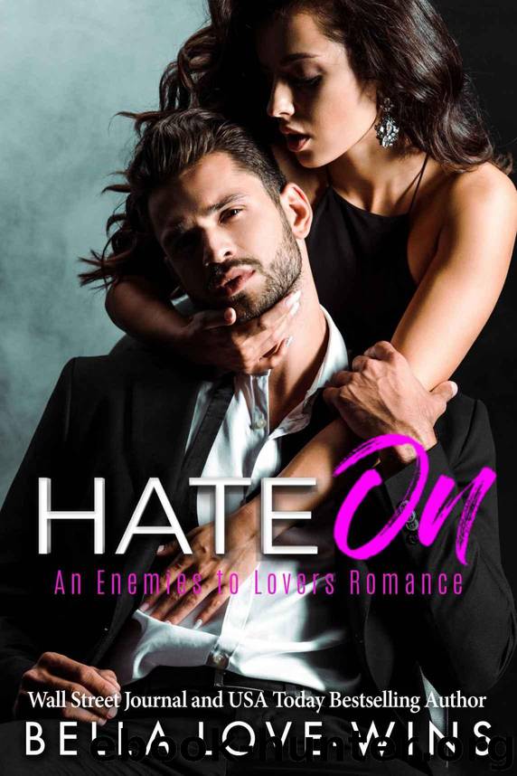 Hate On: An Enemies to Lovers Romance by Love-Wins Bella