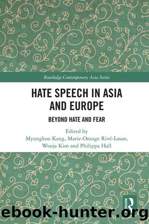 Hate Speech in Asia and Europe by Kang Myungkoo; Rivé-Lasan Marie-Orange; Kim Wooja