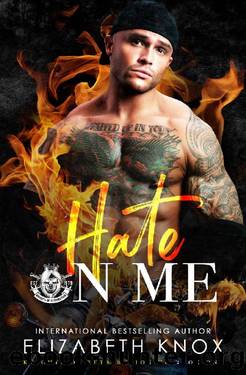 Hate on Me (Knights of Retribution MC Book 3) by Elizabeth Knox