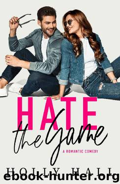 Hate the Game by Holly Hall