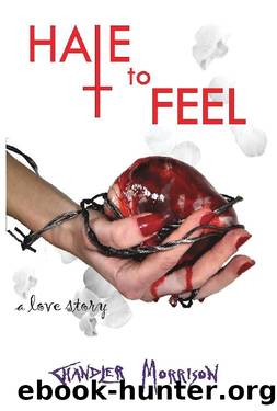 Hate to Feel by Chandler Morrison