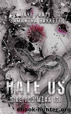 Hate us Like You Mean It by Jaye Pratt & Samantha Barrett