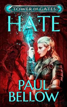 Hate: A LitRPG Novel (Tower of Gates Book 2) by Paul Bellow & LitRPG Reads