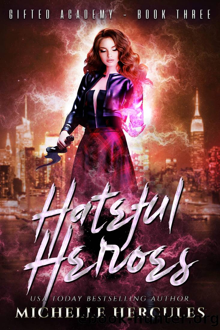 Hateful Heroes_A Paranormal High School Bully Romance by Michelle Hercules