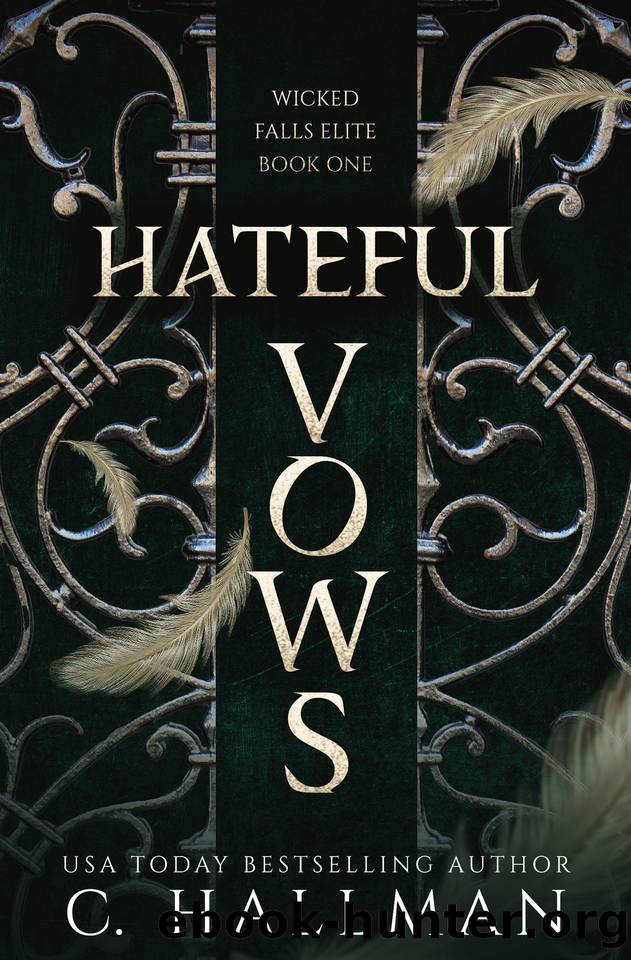 Hateful Vows: A Dark Bully Romance by C. Hallman