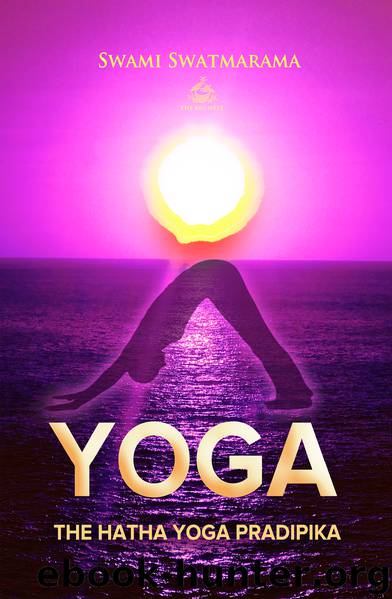 Hatha Yoga Pradipika by Swami Swatmarama