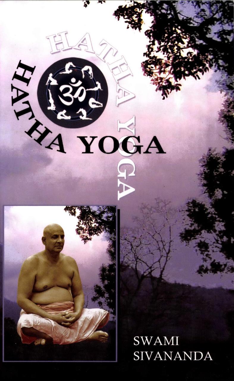 Hatha Yoga by Swami Sivananda by Unknown