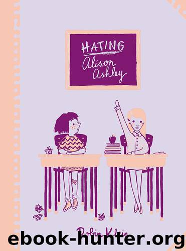 Hating Alison Ashley by Robin Klein