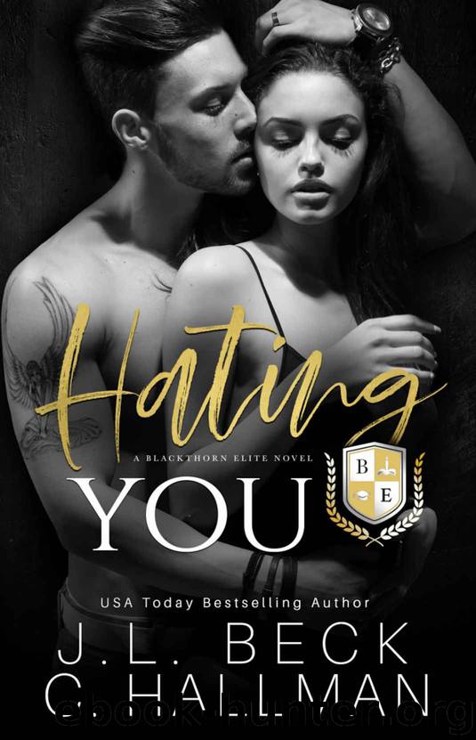 Hating You by Beck J.L. & Hallman Cassandra