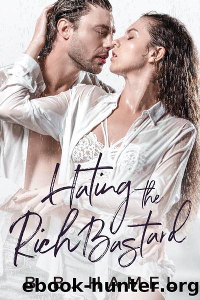 Hating the Rich Bastard by B. B. Hamel