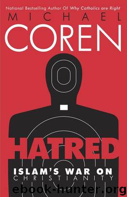 Hatred: Islam's War on Christianity by Michael Coren