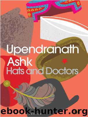 Hats and Doctors: Stories by Ashk Upendranath