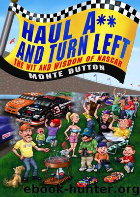 Haul A** and Turn Left by Monte Dutton