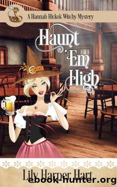 Haunt 'Em High (A Hannah Hickok Witchy Mystery Book 7) by Lily Harper Hart