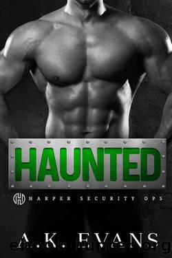 Haunted (Harper Security Ops Book 4) by A.K. Evans