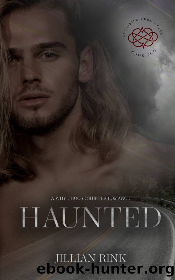 Haunted (The Amplifier Chronicles Book 2) by Jillian Rink