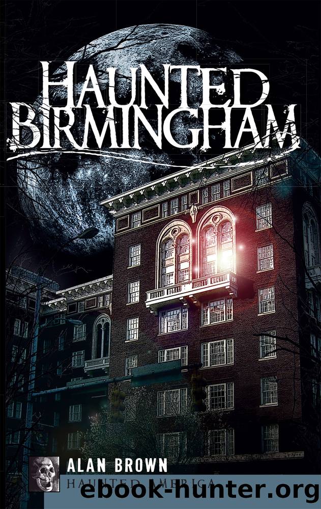 Haunted Birmingham by Alan Brown
