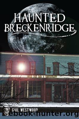 Haunted Breckenridge by Gail Westwood