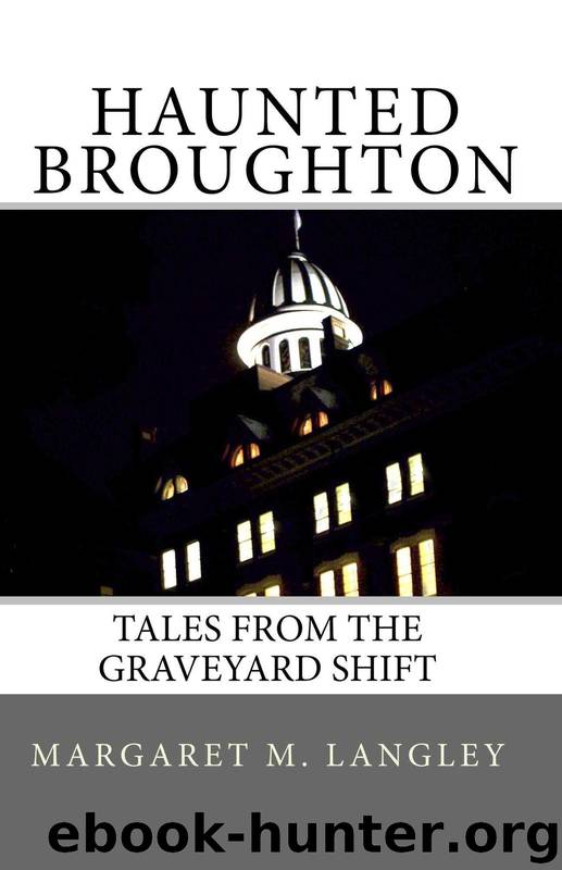 Haunted Broughton: Tales From the Graveyard Shift by Margaret Langley