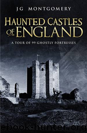 Haunted Castles of England by JG Montgomery