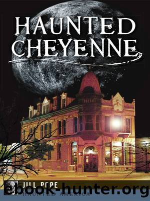 Haunted Cheyenne by Pope Jill;