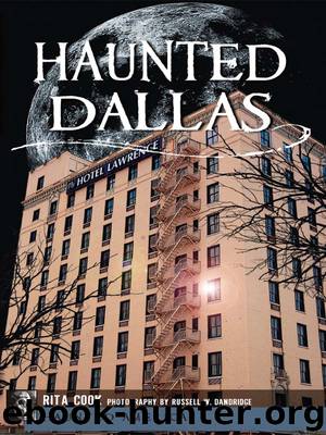 Haunted Dallas by Rita Cook