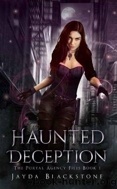 Haunted Deception : A Paranormal Shifter Serial Killer Romance (The Portal Agency Files Book One 1) by Jayda Blackstone