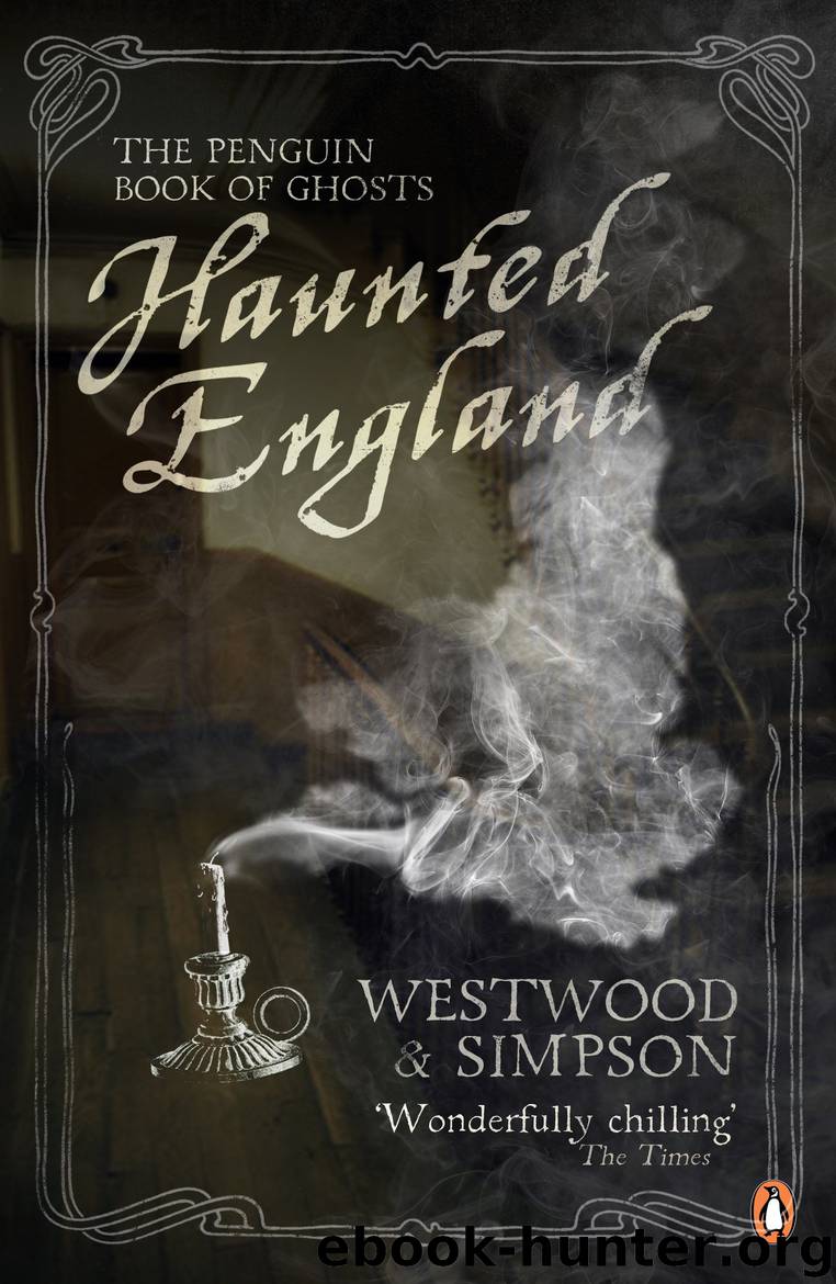 Haunted England by Jennifer Westwood & Jacqueline Simpson