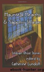 Haunted Hearths and Sapphic Shades by Catherine Lundoff