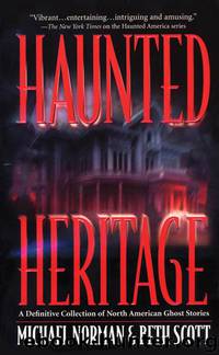 Haunted Heritage by Michael Norman Beth Scott