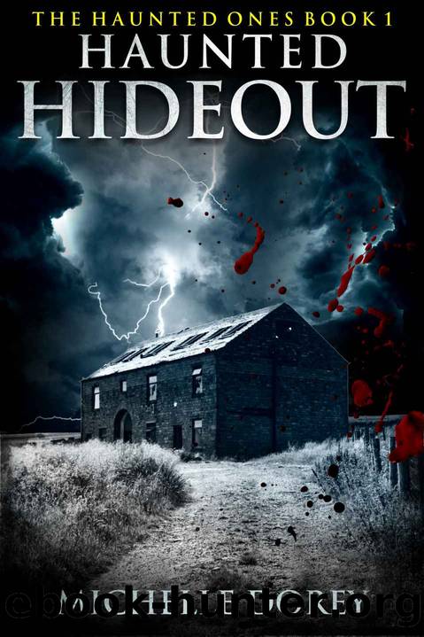 Haunted Hideout: Paranormal Suspense (The Haunted Ones Book 1) by Dorey Michelle