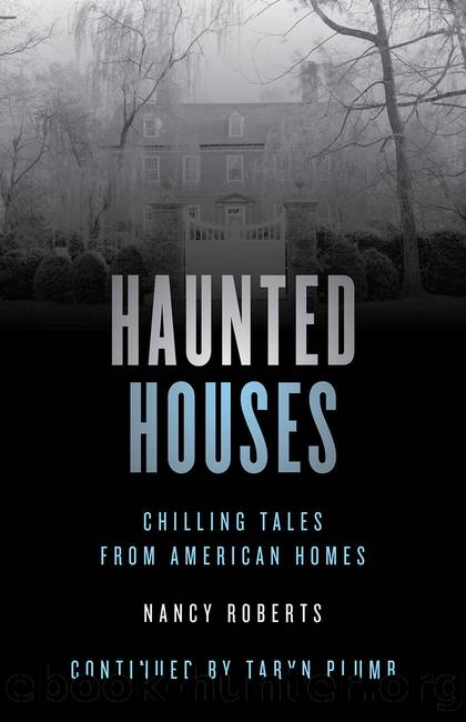 Haunted Houses by Nancy Roberts & TARYN PLUMB