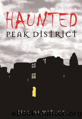 Haunted Peak District by Jill Armitage