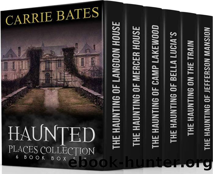 Haunted Places Collection by Carrie Bates