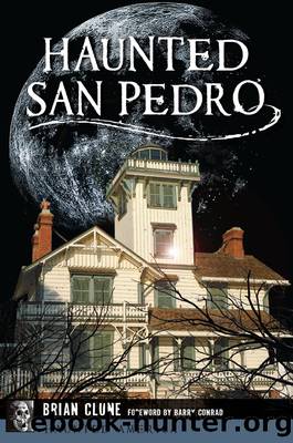 Haunted San Pedro by Brian Clune