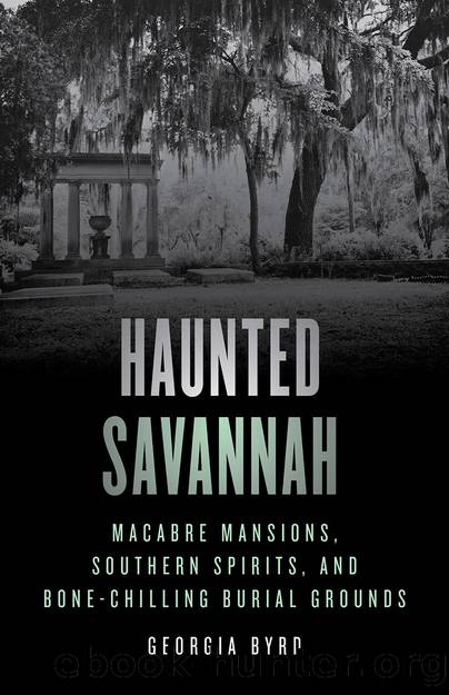 Haunted Savannah by Georgia Byrd