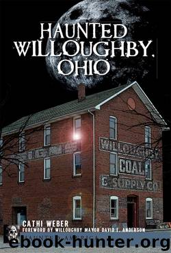 Haunted Willoughby, Ohio by Cathi Weber