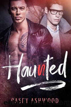 Haunted by Casey Ashwood