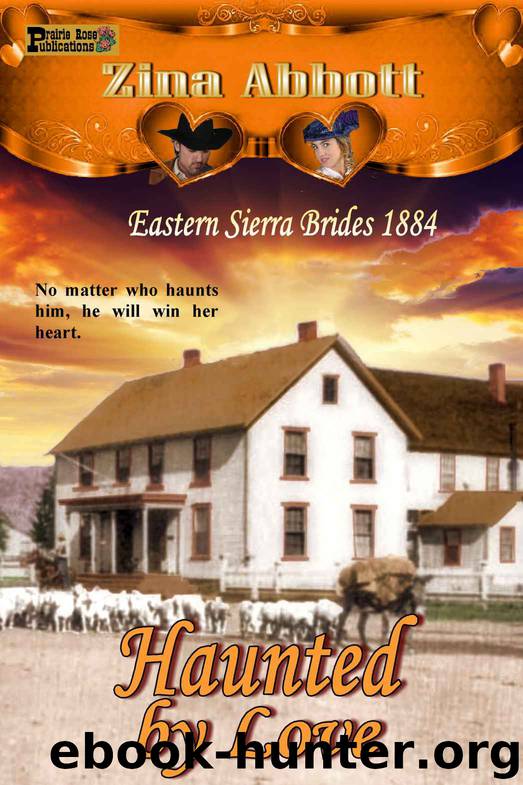 Haunted by Love (Eastern Sierra Brides 1884) by Zina Abbott