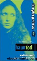 Haunted by Melinda Metz