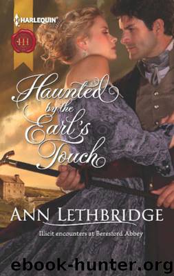 Haunted by the Earl's Touch by Ann Lethbridge