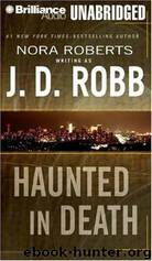 Haunted in Death by J. D. Robb ( Nora Roberts )